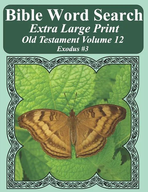 Bible Word Search Extra Large Print Old Testament Volume 12: Exodus #3 - Paperback