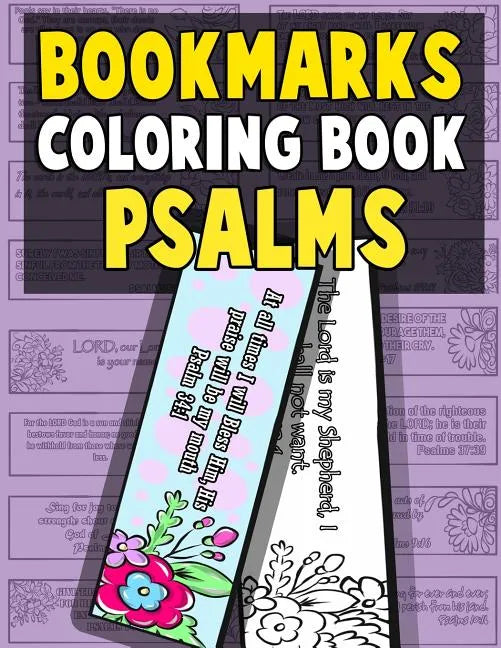 Bookmarks Coloring Book Psalms: Psalm Coloring Book for Adults and Kids with Christian Bookmarks to Color the Word of Jesus with Inspirational Bible Q - Paperback