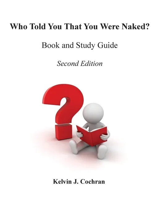 Book and Study Guide - Who Told You That You Were Naked? - Paperback