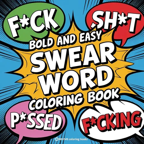 Bold and Easy Swear Word Coloring Book for Adults and Teens: Hilarious Designs for Stress Relief Coloring - Paperback