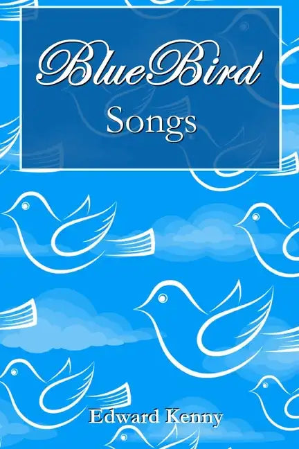 Bluebird Songs - Paperback