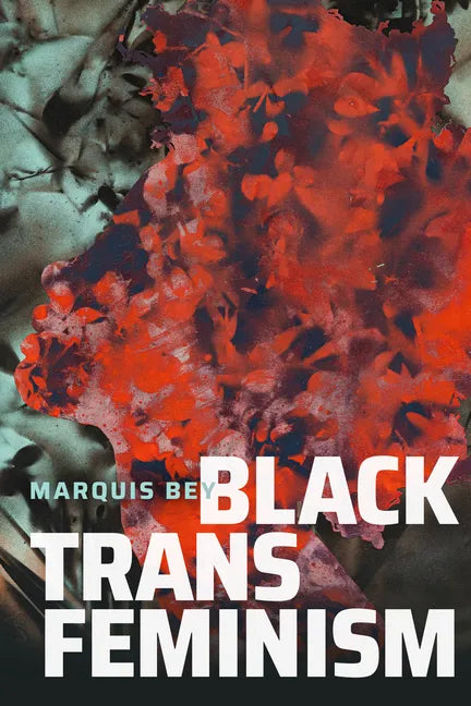 Black Trans Feminism - Paperback