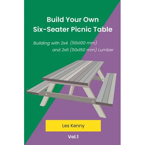 Build Your Own Six-Seater Picnic Table - Paperback
