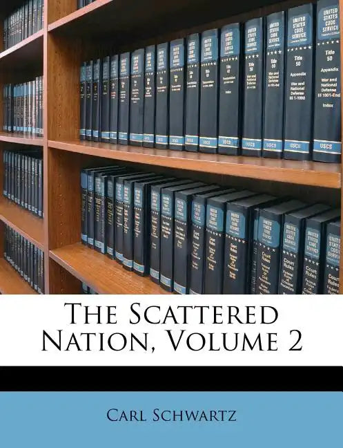 The Scattered Nation, Volume 2 - Paperback