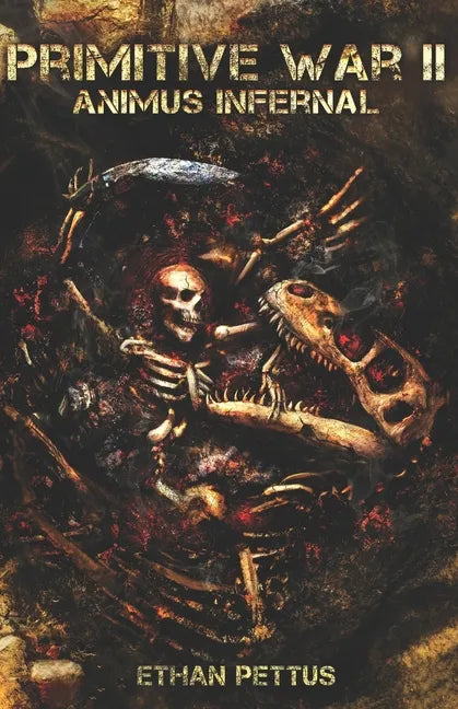 Primitive War 2: Animus Infernal - Paperback