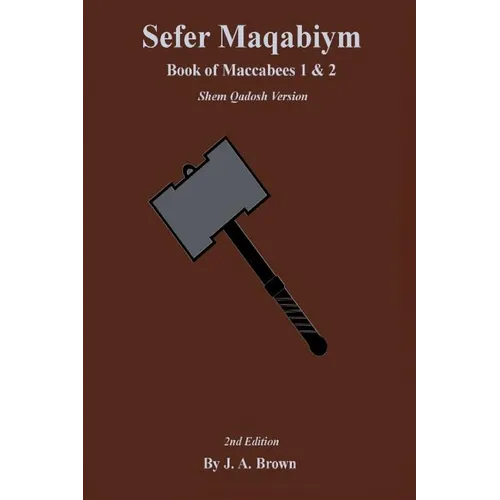 Book of Maccabees: Sefer Maqabiym - Paperback