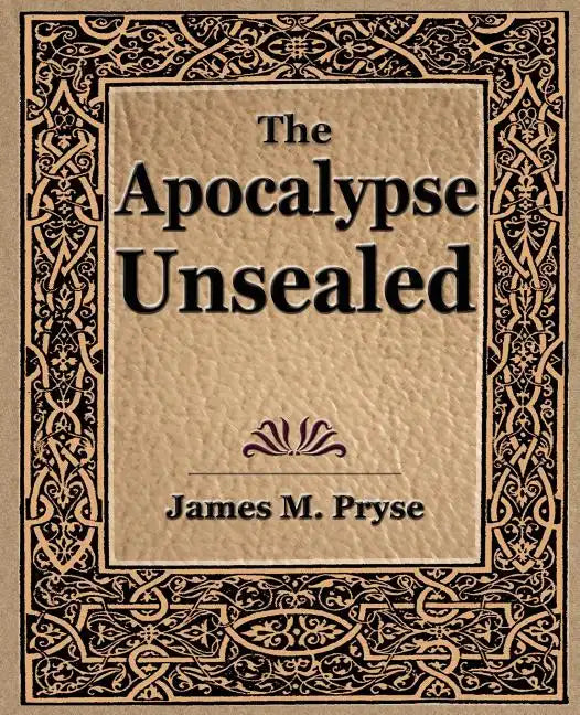 The Apocalypse Unsealed (1910) - Paperback