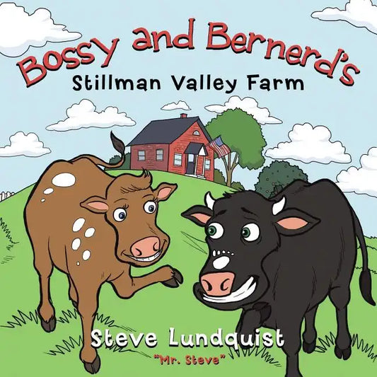 Bossy and Bernerd's Stillman Valley Farm - Paperback