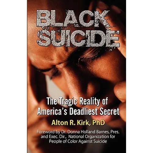 Black Suicide: The Tragic Reality of America's Deadliest Secret - Paperback