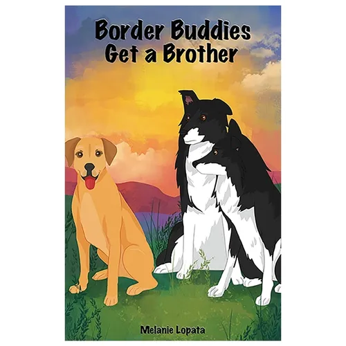 Border Buddies Get a Brother - Paperback