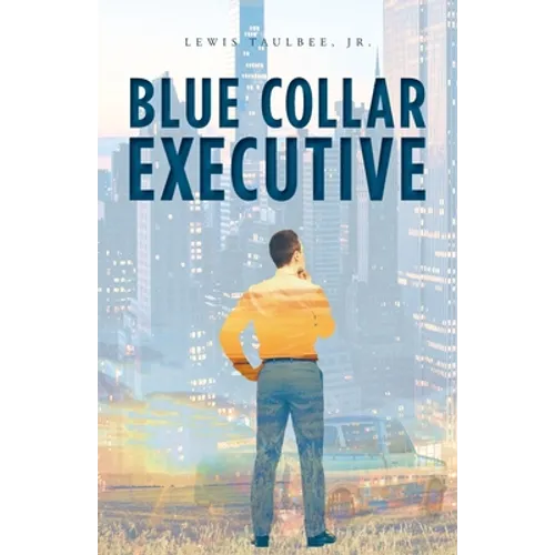 Blue Collar Executive - Paperback