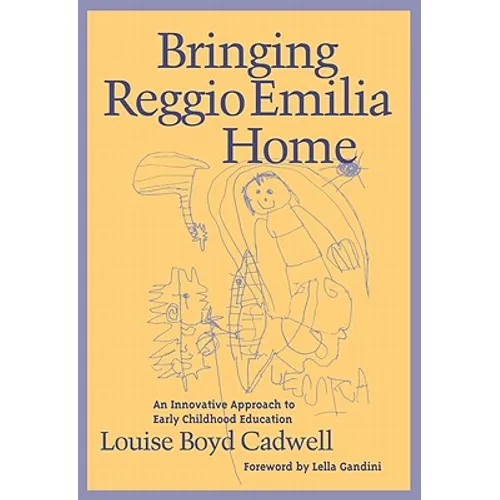 Bringing Reggio Emilia Home: An Innovative Approach to Early Childhood Education - Paperback