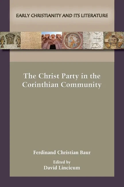 The Christ Party in the Corinthian Community - Paperback