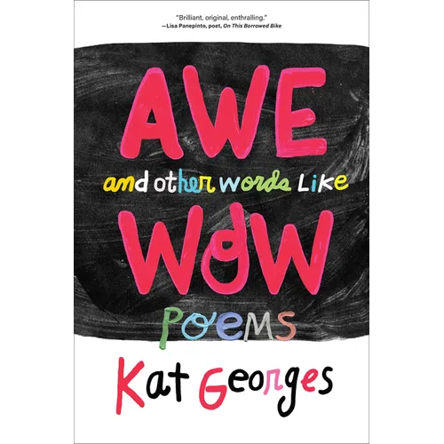 Awe and Other Words Like Wow: Poems - Paperback