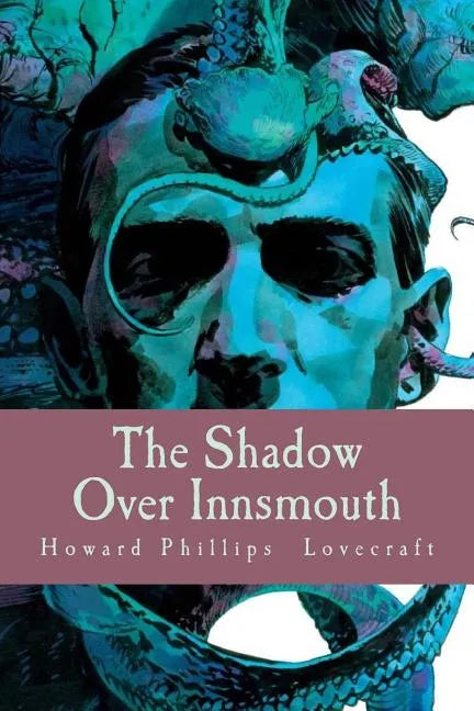 The Shadow Over Innsmouth - Paperback
