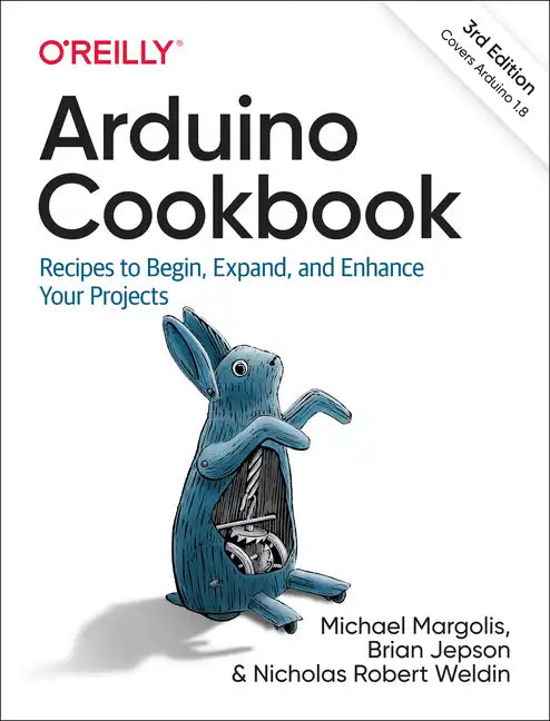 Arduino Cookbook: Recipes to Begin, Expand, and Enhance Your Projects - Paperback