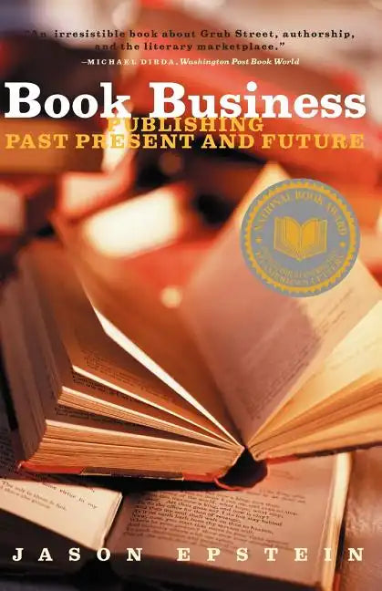 Book Business Publishing: Past, Present, and Future - Paperback