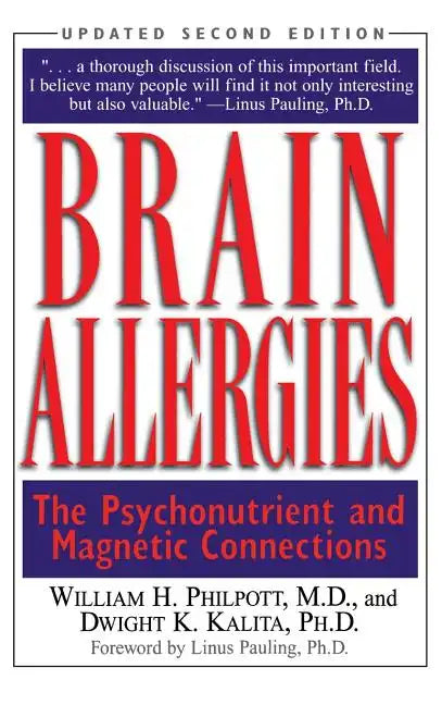 Brain Allergies: The Psycho-Nutrient Connection - Hardcover