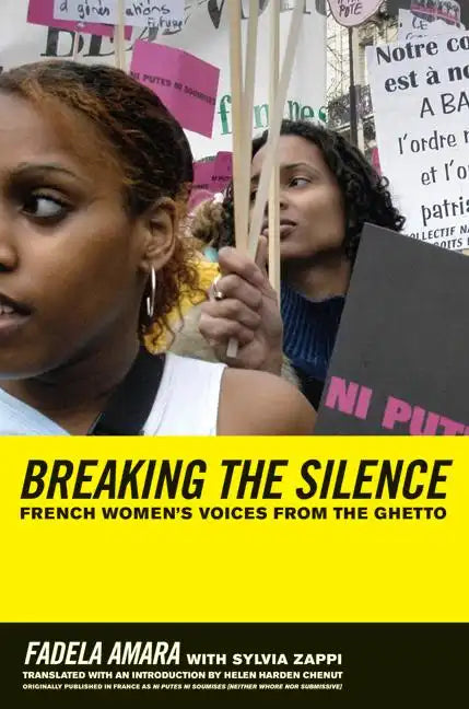 Breaking the Silence: French Women's Voices from the Ghetto - Paperback