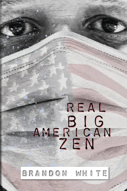 Real Big American Zen - Paperback
