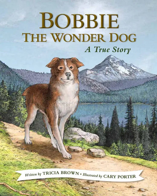 Bobbie the Wonder Dog: A True Story - Paperback