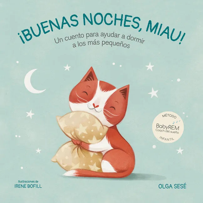 Buenas Noches Miau: Un Cuento Para Ayudar a Dormir a Los Más Pequeños / Good Night, Meow - Hardcover