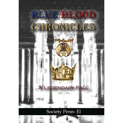 Blue Blood Chronicles A Legendary Fall - Hardcover