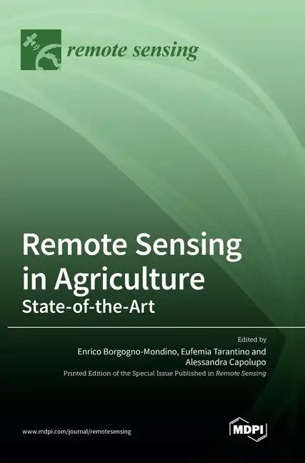 Remote Sensing in Agriculture: State-of-the-Art - Hardcover