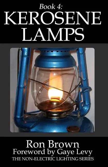 Book 4: Kerosene Lamps - Paperback