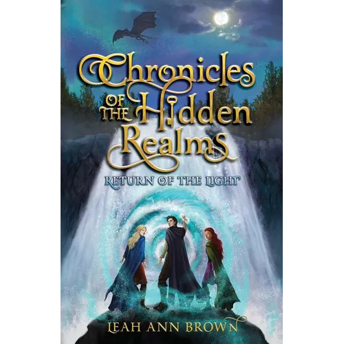 Chronicles of the Hidden Realms: Return of the Light - Paperback