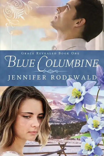 Blue Columbine: A Contemporary Christian Novel - Paperback