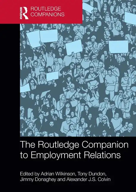 The Routledge Companion to Employment Relations - Paperback
