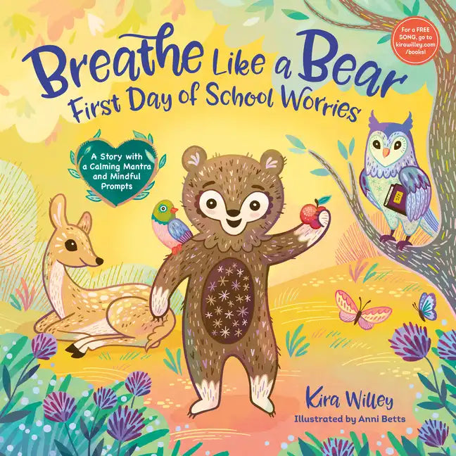 Breathe Like a Bear: First Day of School Worries: A Story with a Calming Mantra and Mindful Prompts - Hardcover