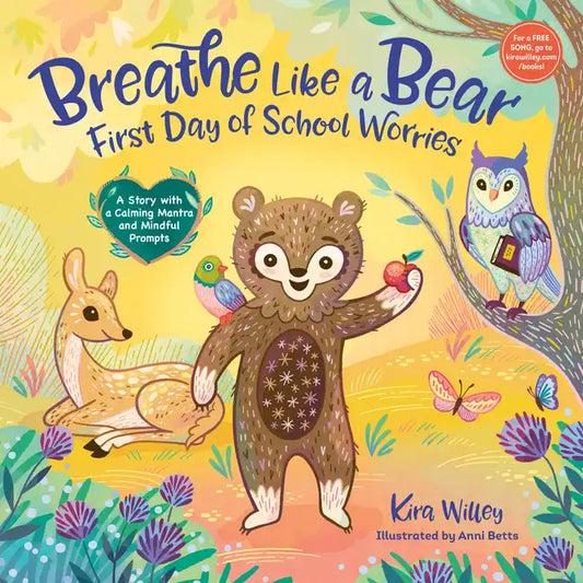 Breathe Like a Bear: First Day of School Worries: A Story with a Calming Mantra and Mindful Prompts - Hardcover