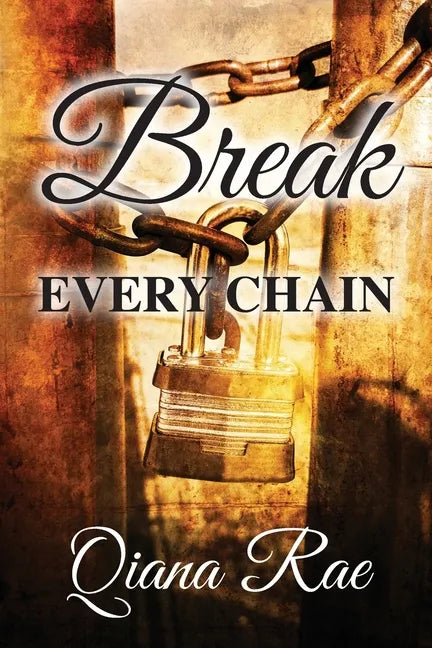 Break Every Chain - Paperback