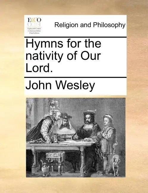 Hymns for the Nativity of Our Lord. - Paperback