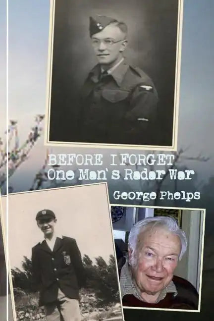 Before I Forget: One Man's Radar War - Paperback