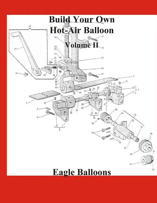 Build Your Own Hot-Air Balloon: Volume II - Materials, Equipment & Suppliers - Paperback