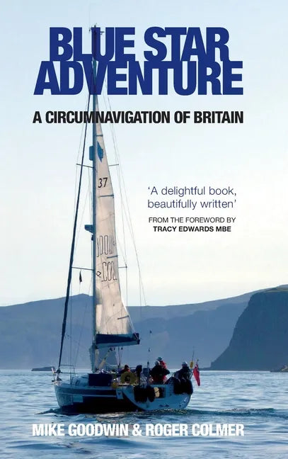 Blue Star Adventure: A circumnavigation of Britain - Hardcover