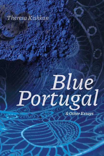 Blue Portugal and Other Essays - Paperback