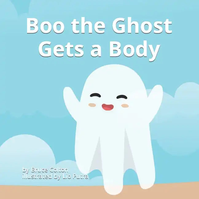 Boo the Ghost Gets a Body - Paperback