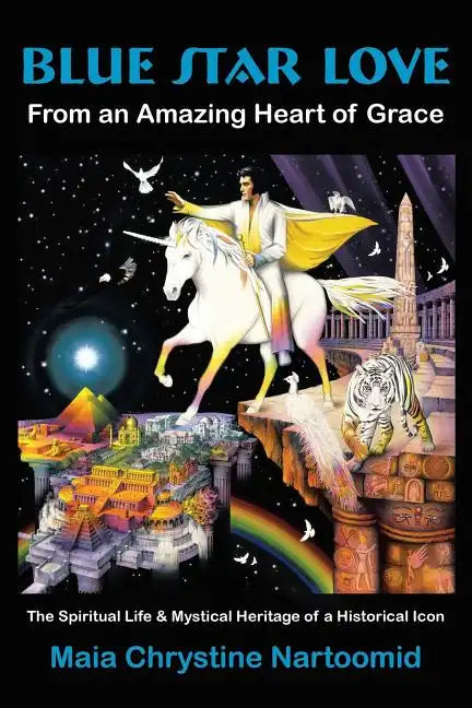 Blue Star Love: From an Amazing Heart of Grace - Paperback