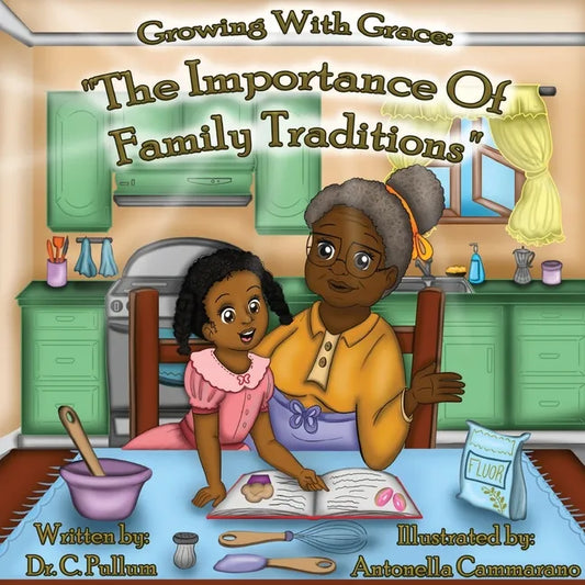 Growing with Grace: The Importance of Family Traditions - Paperback