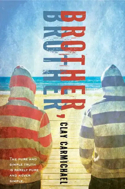 Brother, Brother - Hardcover