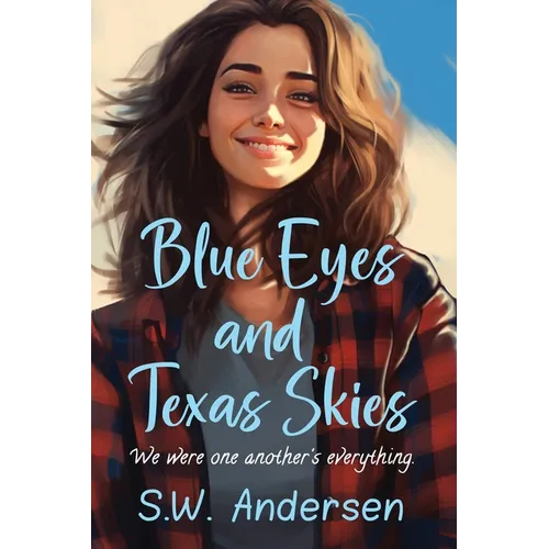 Blue Eyes and Texas Skies - Paperback