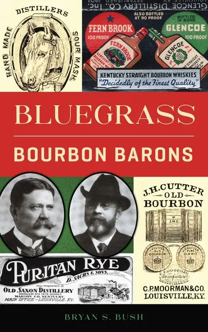 Bluegrass Bourbon Barons - Hardcover