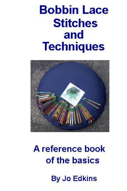 Bobbin Lace Stitches and Techniques - a reference book of the basics - Paperback