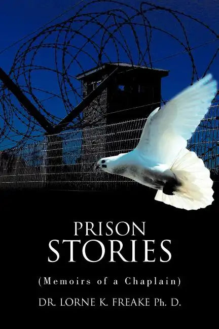 Prison Stories: (Memoirs of a Chaplain) - Paperback