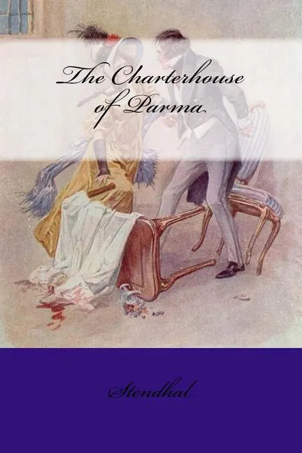 The Charterhouse of Parma - Paperback