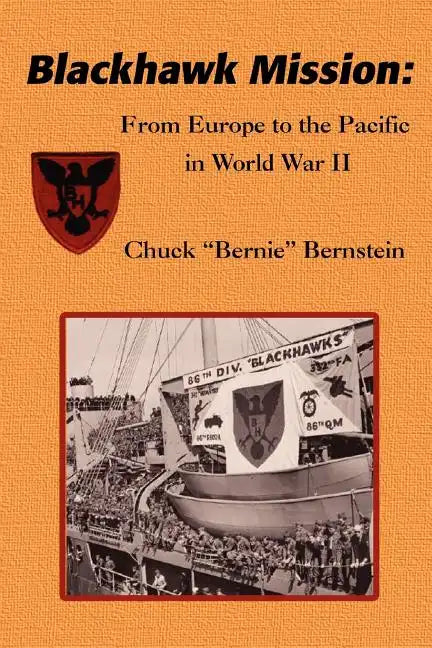 Blackhawk Mission: From Europe to the Pacific in World War II - Paperback